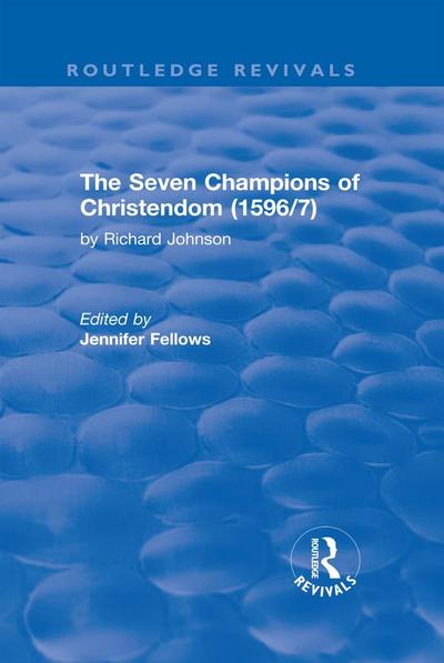 The Seven Champions of Christendom (1596/7)