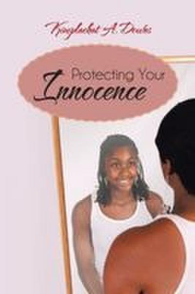 Protecting Your Innocence