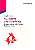 Qualitative Sozialforschung: Eine Einführung (Soziologie kompakt)