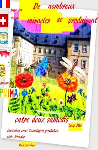 De nombreux miracles se produisent entre deux samedis français Swiss