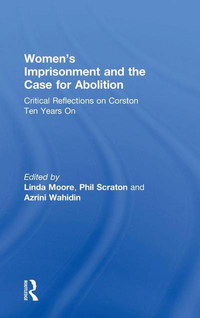 Women’s Imprisonment and the Case for Abolition