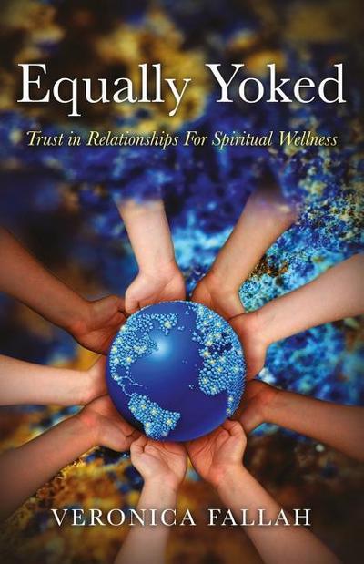 Equally Yoked: Trust in Relationships for Spiritual Wellness