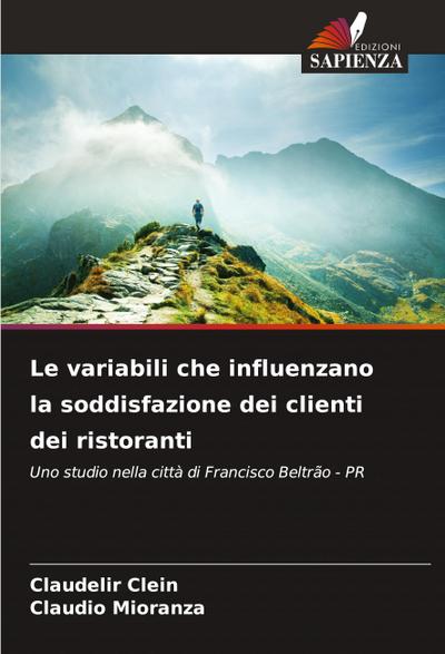 Le variabili che influenzano la soddisfazione dei clienti dei ristoranti