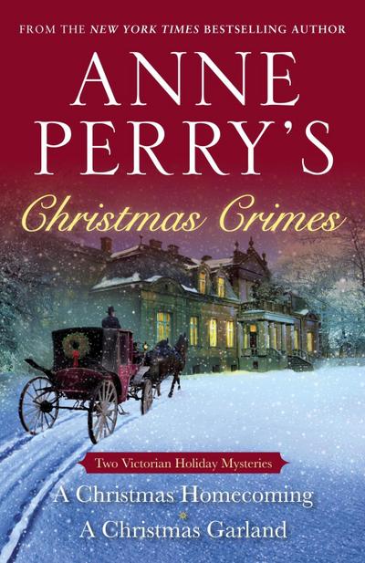 Anne Perry’s Christmas Crimes