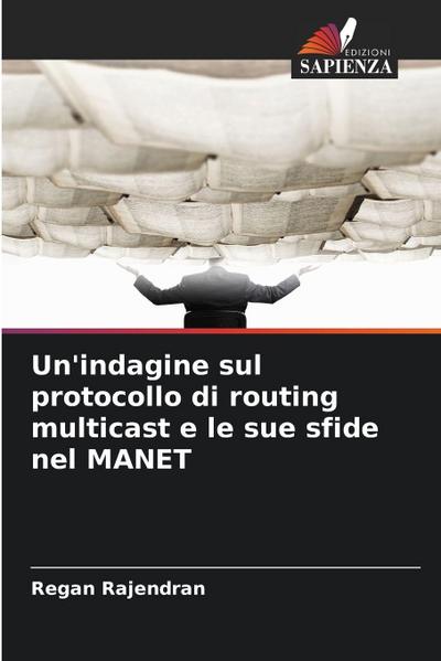 Un’indagine sul protocollo di routing multicast e le sue sfide nel MANET