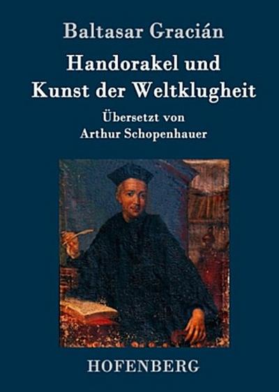 Handorakel und  Kunst der Weltklugheit