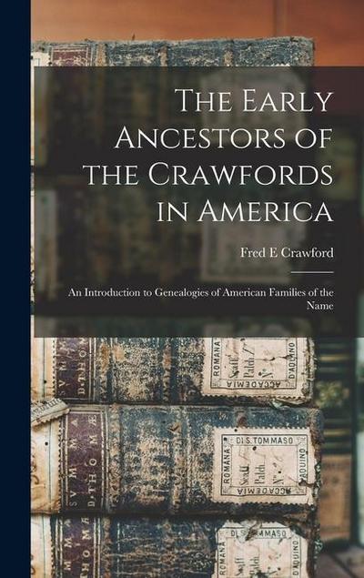 The Early Ancestors of the Crawfords in America