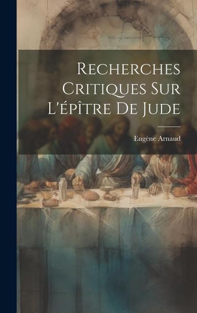 Recherches Critiques Sur L’épître De Jude