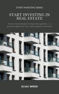 Start Investing in Real Estate