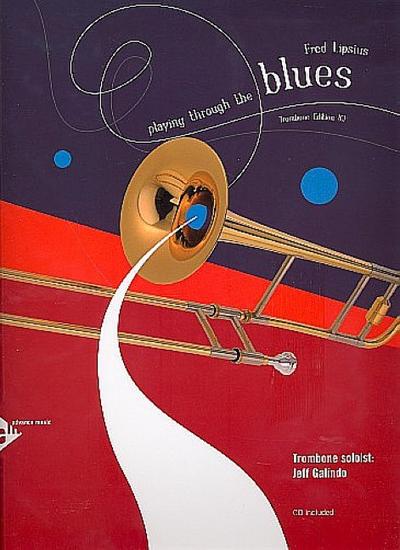 Playing through the Blues (+CD)for trombone