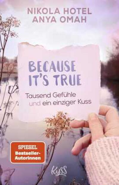 Because It’s True - Tausend Gefühle und ein einziger Kuss