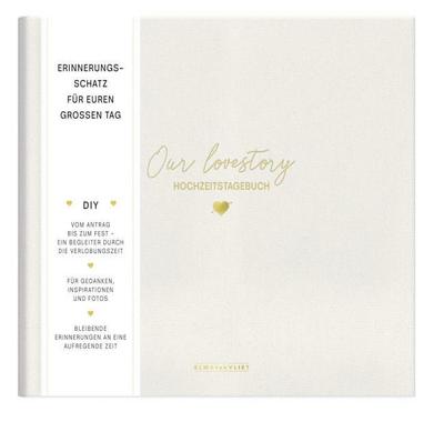 Our Lovestory: Hochzeitstagebuch | Erinnerungsbuch und Planer zur Hochzeit | Liebevolles und ausgefallenes Geschenk zur Verlobung oder Hochzeit