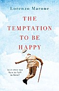 The Temptation to Be Happy