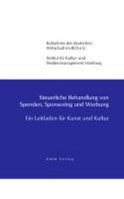 Steuerliche Behandlung  von Spenden, Sponsoring und Werbung