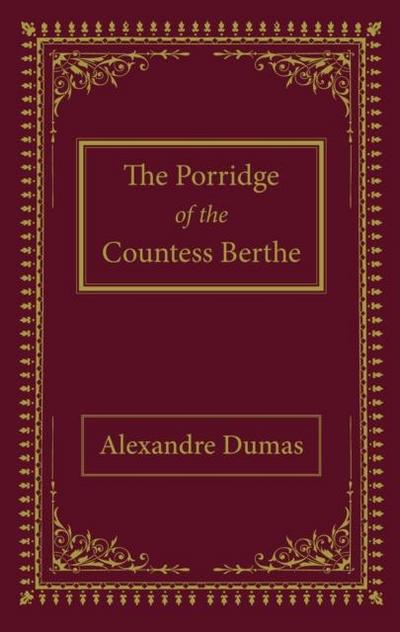 The Porridge of the Countess Berthe