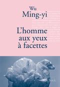 L’homme aux yeux à facettes