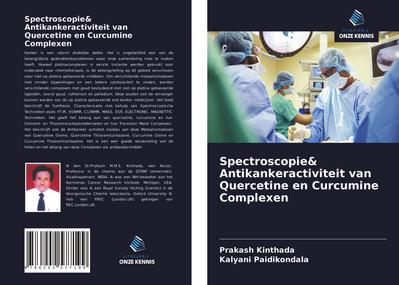 Spectroscopie& Antikankeractiviteit van Quercetine en Curcumine Complexen