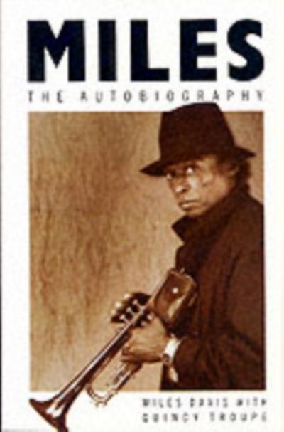 Miles. The Autobiography