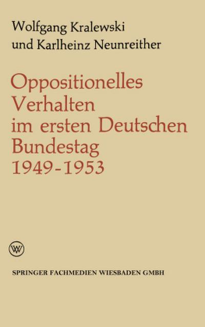 Oppositionelles Verhalten im ersten Deutschen Bundestag (1949-1953)