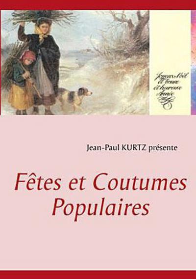 Fêtes et Coutumes Populaires