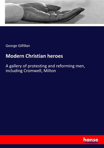 Modern Christian heroes