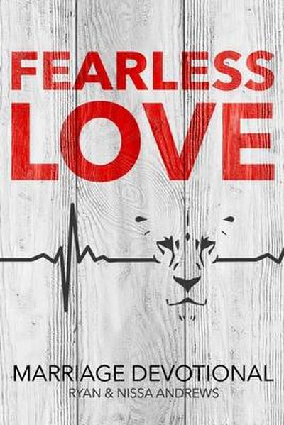 Fearless Love Marriage Devotional