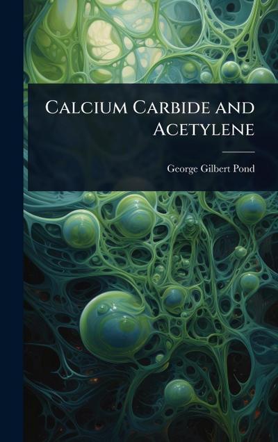Calcium Carbide and Acetylene