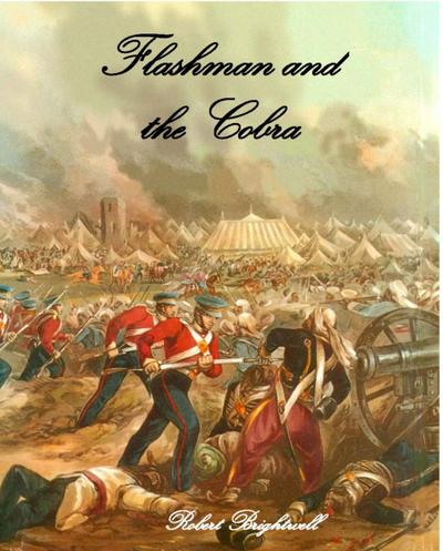 Flashman and the Cobra (Thomas Flashman Adventures, #2)