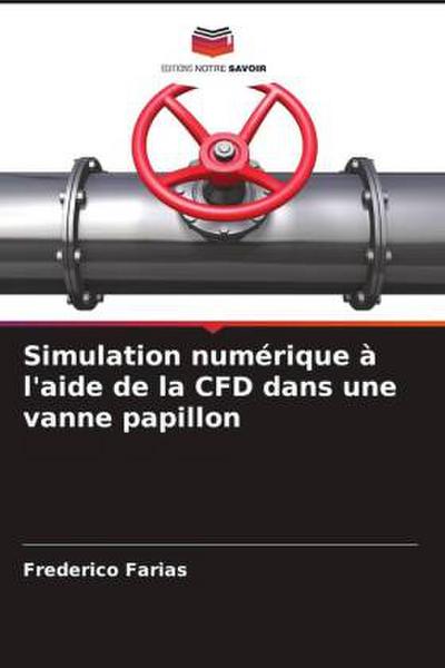 Simulation numérique à l’aide de la CFD dans une vanne papillon