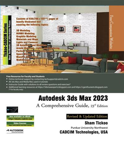 Autodesk 3ds Max 2023: A Comprehensive Guide, 23rd Edition