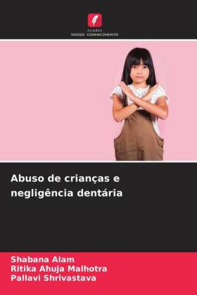 Abuso de crianças e negligência dentária