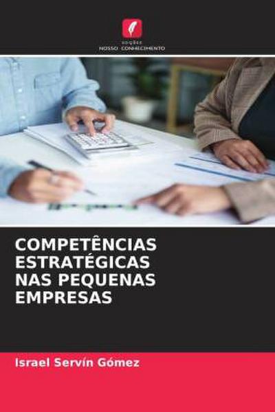 COMPETÊNCIAS ESTRATÉGICAS NAS PEQUENAS EMPRESAS