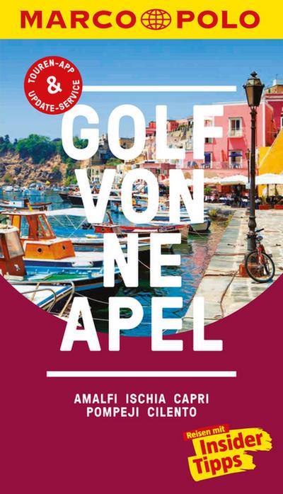 MARCO POLO Reiseführer Golf von Neapel, Amalfi, Ischia, Capri, Pompeji, Cilento