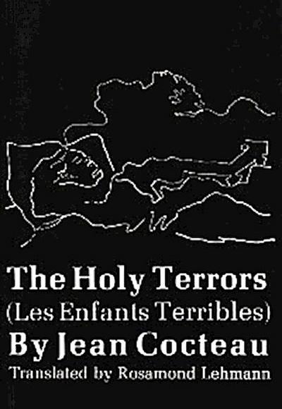 The Holy Terrors: (Les Enfants Terribles)