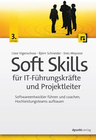 Soft Skills für IT-Führungskräfte und Projektleiter