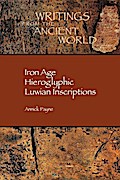 Iron Age Hieroglyphic Luwian Inscriptions