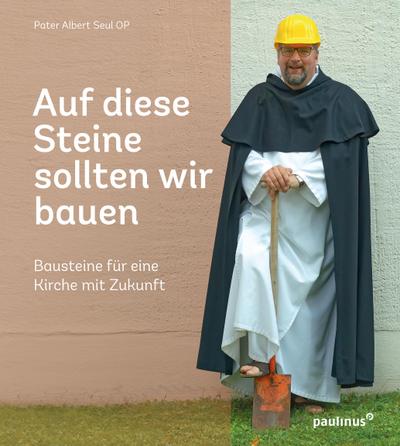 Auf diese Steine sollten wir bauen