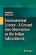 Environmental Science - A Ground Zero Observation on the Indian Subcontinent