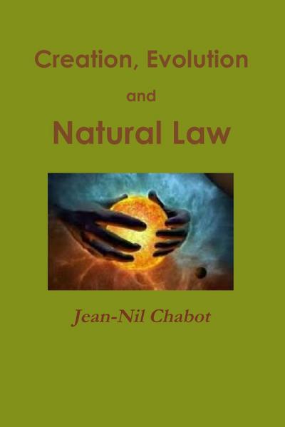 Creation, Evolution and Natural Law