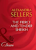 The Fierce And Tender Sheikh
