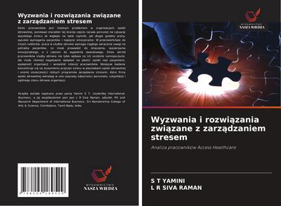 Wyzwania i rozwi¿zania zwi¿zane z zarz¿dzaniem stresem