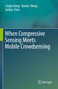 When Compressive Sensing Meets Mobile Crowdsensing
