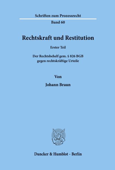 Rechtskraft und Restitution.