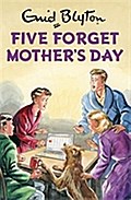 Five Forget Mother’s Day