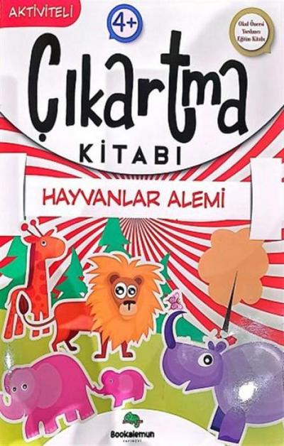 Hayvanlar Alemi - Aktiviteli Cikartma Kitabi