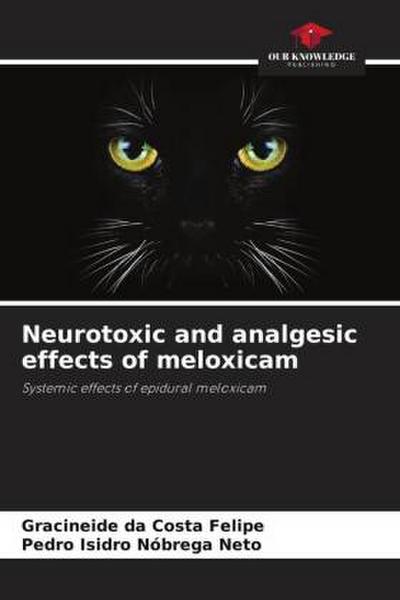 Neurotoxic and analgesic effects of meloxicam