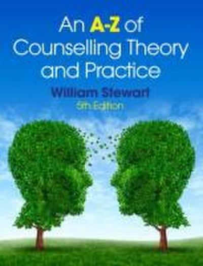 An A-Z of Counselling Theory and Practice