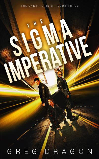 The Sigma Imperative (The Synth Crisis, #3)
