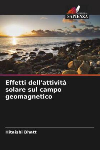 Effetti dell’attività solare sul campo geomagnetico