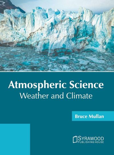 Atmospheric Science: Weather and Climate